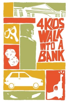 Постер Как ограбить банк / 4 Kids Walk Into a Bank (2026)